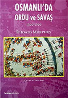 Osmanlı'da Ordu ve Savaş 1500-1700
