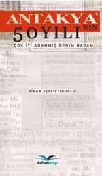 Antakya'nın 50 Yılı
