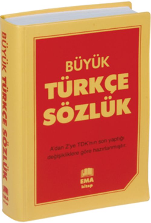 Büyük Türkçe Sözlük A'dan Z'ye TDK Uyumlu (Lise ve Dengi Okullar İçin)