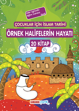Çocuklar İçin İslam Tarihi Örnek Halifelerin Hayatı (20 kitap)