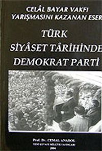 Türk Siyaset Tarihinde Demokrat Parti