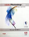 Adobe Photoshop CS2 Uygulama Ağırlıklı