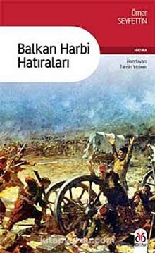 Balkan Harbi Hatıraları - Ömer Seyfettin