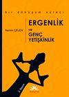 Ergenlik ve Gen&ccedil; Yetişkinlik
