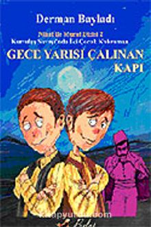 Gece Yarısı Çalınan Kapı / Nihat İle Murat'ın Maceraları 2 - Derman Bayladı