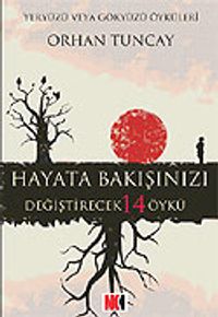 Hayata Bakışınızı Değiştirecek 14 Öykü