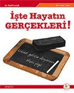 İşte Hayatın Gerçekleri!