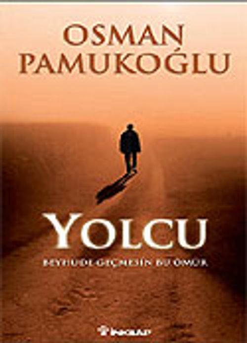 Yolcu / Beyhude Geçmesin Bu Ömür