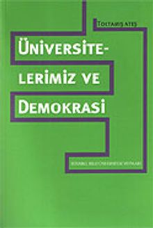Üniversitelerimiz ve Demokrasi