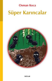 Süper Karıncalar - Osman Koca