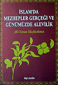 İslam'da Mezhepler Gerçeği ve Günümüzde Alevilik