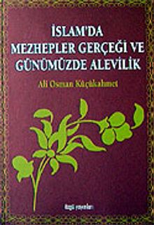 İslam'da Mezhepler Gerçeği ve Günümüzde Alevilik