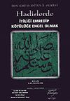 Hadislerde İyiliği Emredip K&ouml;t&uuml;l&uuml;ğe Engel Olmak