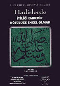 Hadislerde İyiliği Emredip Kötülüğe Engel Olmak