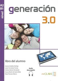 Generacion 3.0 A2-B1 Libro del alumno +Audio descargable