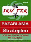 Sun Tzu'dan Pazarlama Stratejileri