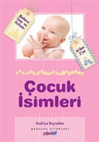 Çocuk İsimleri / Binlerce İsim ve Anlamı