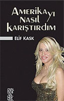 Amerika'yı Nasıl Karıştırdım