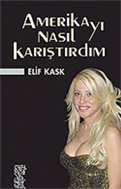 Amerika'yı Nasıl Karıştırdım