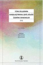 Türk Dillerinin Karşılaştırmalı Şekil Bilgisi Üzerine Denemeler (Fiil)