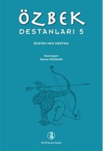 Özbek Destanları 5 & Rüstem Han Destanı