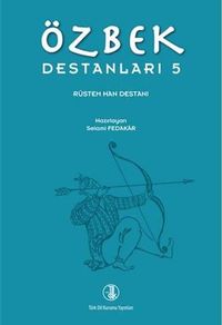 Özbek Destanları 5 & Rüstem Han Destanı