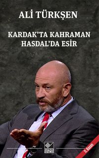 Kardak'ta Kahraman Hasdal'da Esir