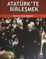 Atatürk'te Birleşmek