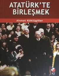 Atatürk'te Birleşmek