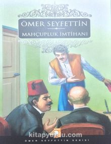 Mahçupluk İmtihanı - Ömer Seyfettin