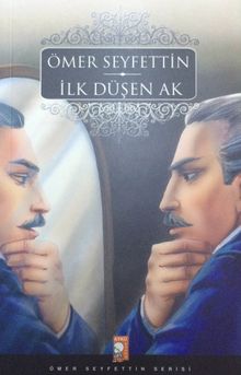 İlk Düşen Ak