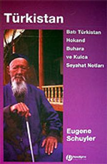 Türkistan / Batı Türkistan Hokand Buhara ve Kulca Seyahat Notları