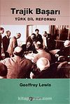 Trajik Başarı / Türk Dil Reformu