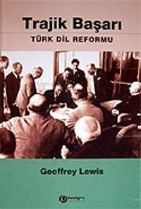 Trajik Başarı / Türk Dil Reformu