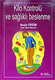 Kilo Kontrolü ve Sağlıklı Beslenme