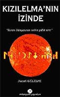 Kızılelma'nın İzinde / Turan Dünyasının Onbin Yıllık Sırrı