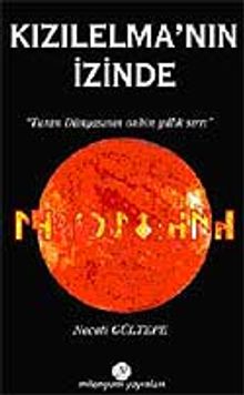 Kızılelma'nın İzinde / Turan Dünyasının Onbin Yıllık Sırrı