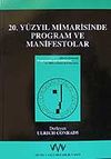 20. Y&uuml;zyıl Mimarisinde Program ve Manifesto