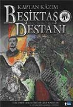 Beşiktaş Destanı / Kaptan Kazım