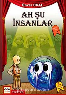 Ah Şu İnsanlar - Ünver Oral