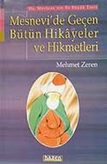 Mesnevi'de Geçen Bütün Hikayeler ve Hikmetler