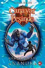 Canavar Peşinde / Kar Canavarı Nanuk -5