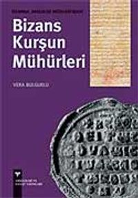Bizans Kurşun Mühürleri (Karton Kapak)