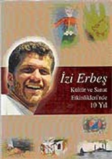 İzi Erbeş Kültür ve Sanat Etkinliklerinde 10 Yıl