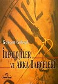 İdeolojiler ve Arka Bahçeleri