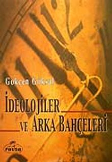 İdeolojiler ve Arka Bahçeleri