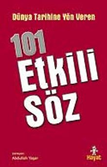 Dünya Tarihine Yön Veren 101 Etkili Söz