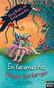 En Yaramaz Kız Hayat Kurtarıyor