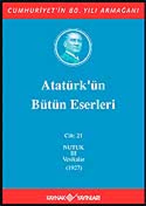 Atatürk'ün Bütün Eserleri / 21.Cilt