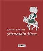 Nasreddin Hoca / Gülmecenin Büyük Ustası